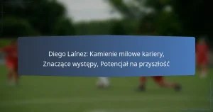 Diego Laínez: Kamienie milowe kariery, Znaczące występy, Potencjał na przyszłość